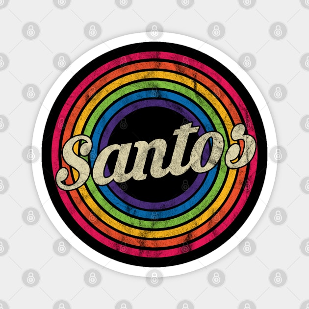 Santos - Retro Rainbow Faded-Style Magnet by MaydenArt