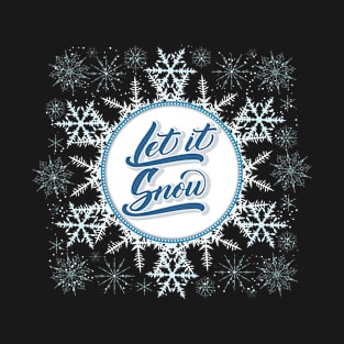 Let it Snow T-Shirt