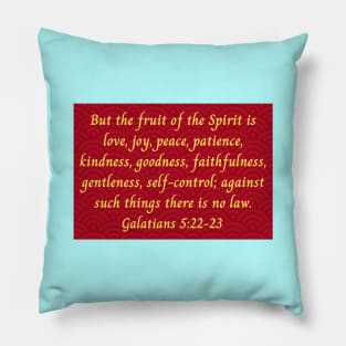 Bible Verse Galatians 5:22-23 Pillow