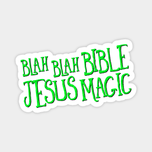 Blah Blah Bible Jesus Magic Magnet