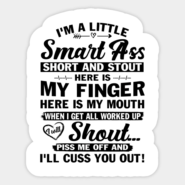 I'm A Little Smartass T-Shirt I'm A Little Smartass T-Shirt