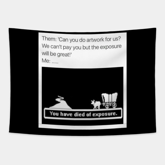 Artist Art Exposure Funny Meme Art Tapestry Teepublic