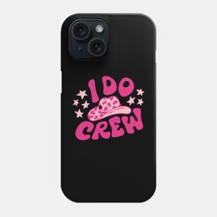 Bachelorette gift crew Phone Case