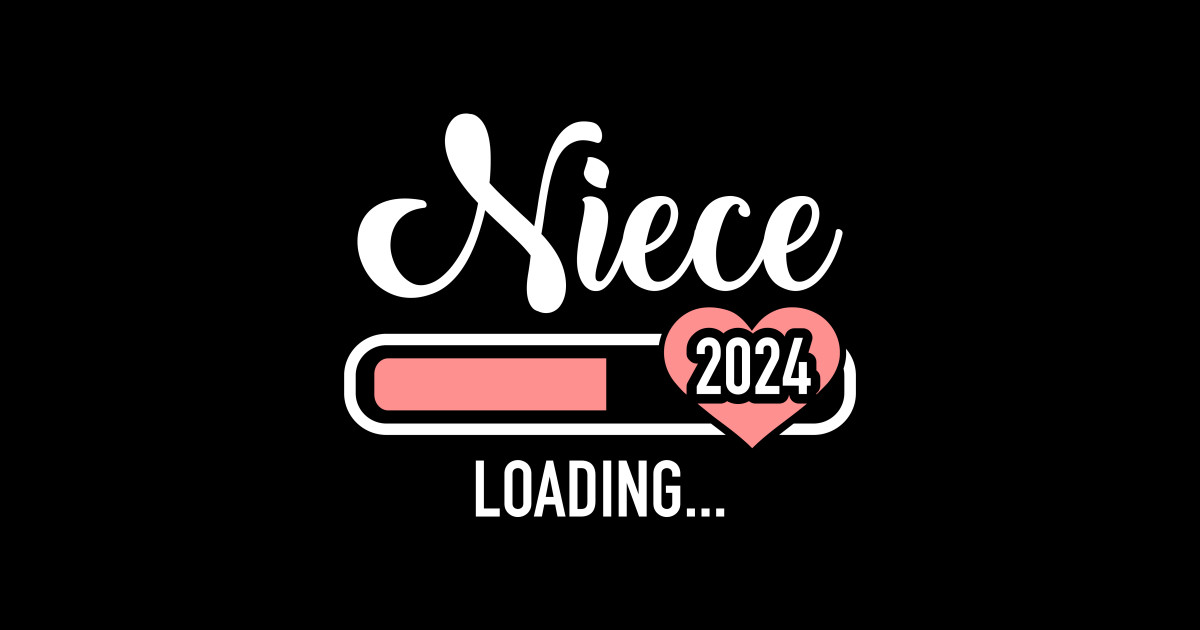 Niece 2024 loading for pregnancy announcement Niece 2024 Sticker