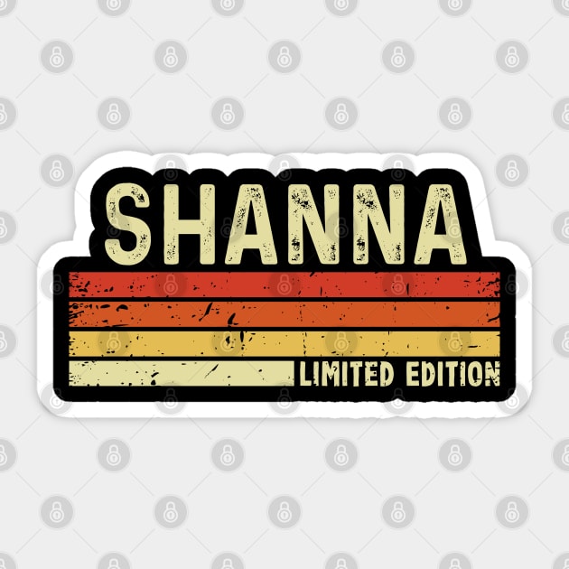 Shanna Name Vintage Retro Limited Edition Gift - Shanna - Sticker ...