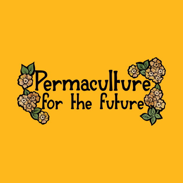 Permaculture for the future by bubbsnugg