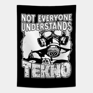 Not Everyone Understands Tekno - Gasmask DJ Tapestry