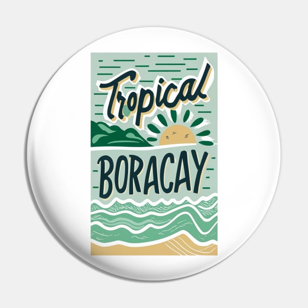 TROPICAL BORACAY Pin by likbatonboot