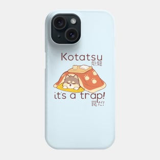 wolf in a Kotatsu it's a trap Phone Case