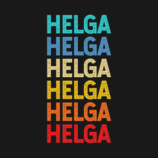 Helga Name Vintage Retro Custom Gift Named Helga T-Shirt
