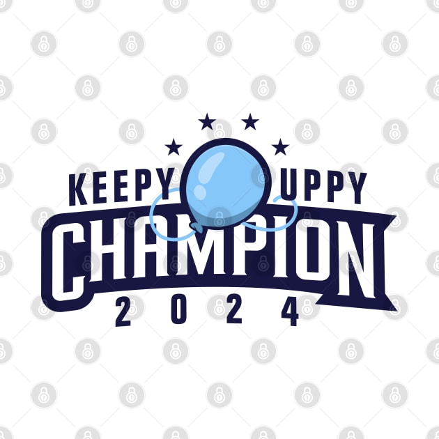 Keepy Uppy Champ by J31Designs