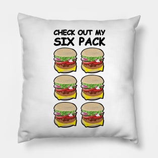 Check Out My Six Pack - Burger Version Pillow