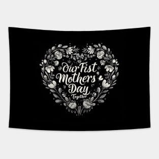 Our First Mother’s Day Together Tapestry