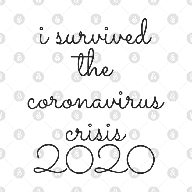 I survived the coronavirus crisis 2020 by Art Cube