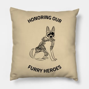 HONORING OUR FURRY HEROES Pillow