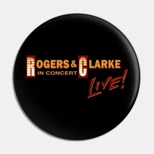 Rogers & Clarke LIVE! Pin