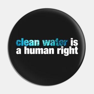 clean water is a human right Pin