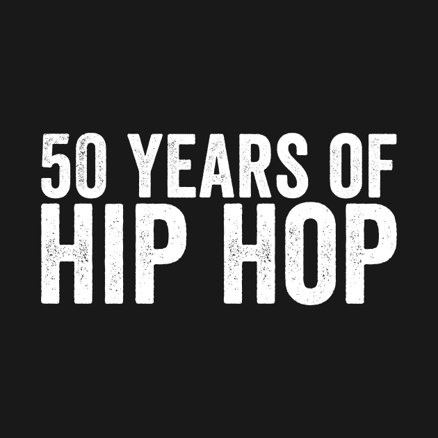 Special Hip Hop 50 Years White by GuuuExperience