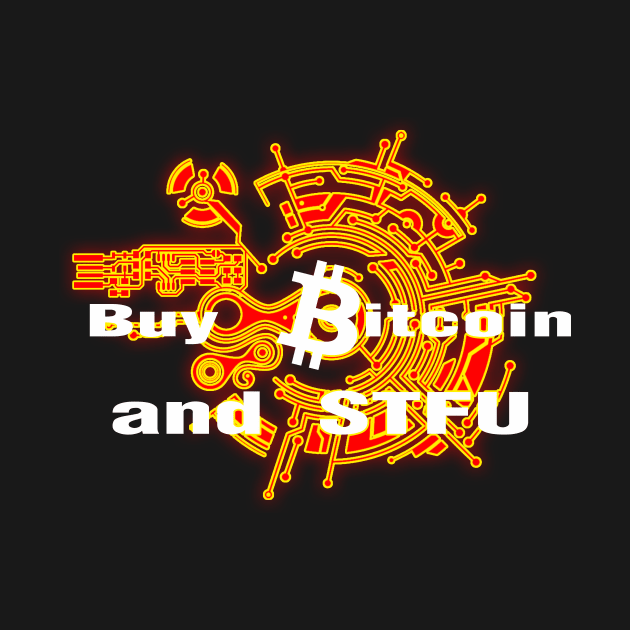 Buy Bitcoin and STFU Red by Destro