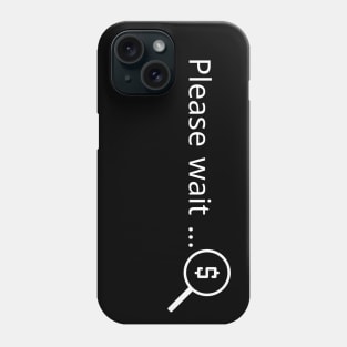 Please wait ... Phone Case