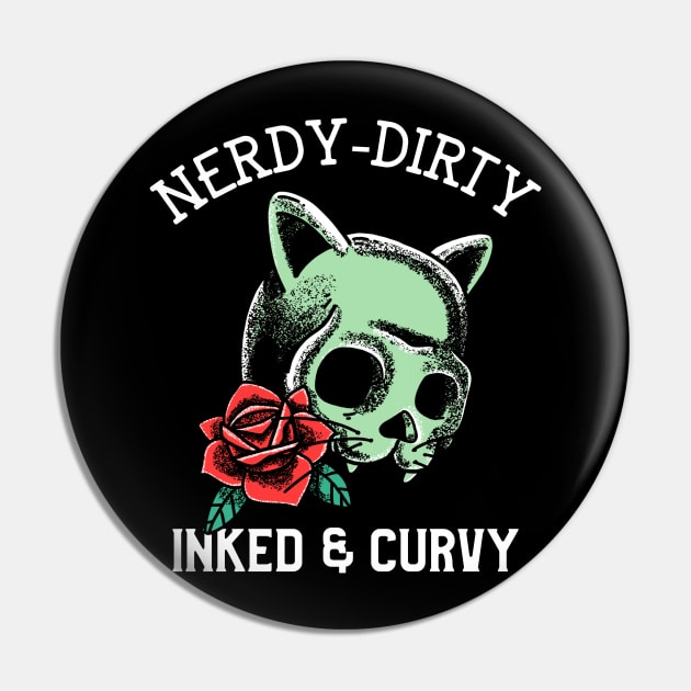 Nerdy Dirty Inked & Curvy - Nerdy Pin by Hello Sunshine