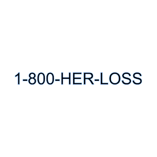 1-800-HER-LOSS T-Shirt