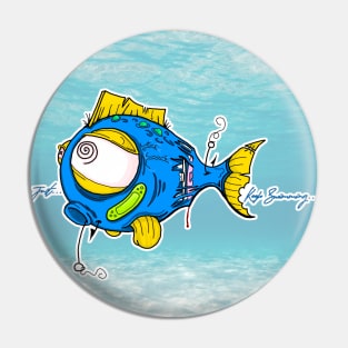 JustKeepSwimming Pin