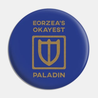 Eorzeas Okayest PLD Pin