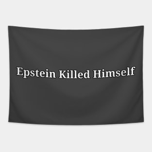 Epstein Killed Himself Tapestry