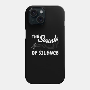 The Sound of Silence Phone Case