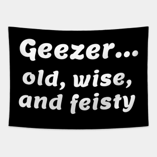 Geezer...old, wise, and feisty Tapestry