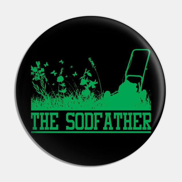 The Sodfather Grass Green Funny Sod Parody Pin by Mellowdellow