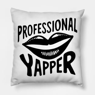 Professional Yapper Pillow