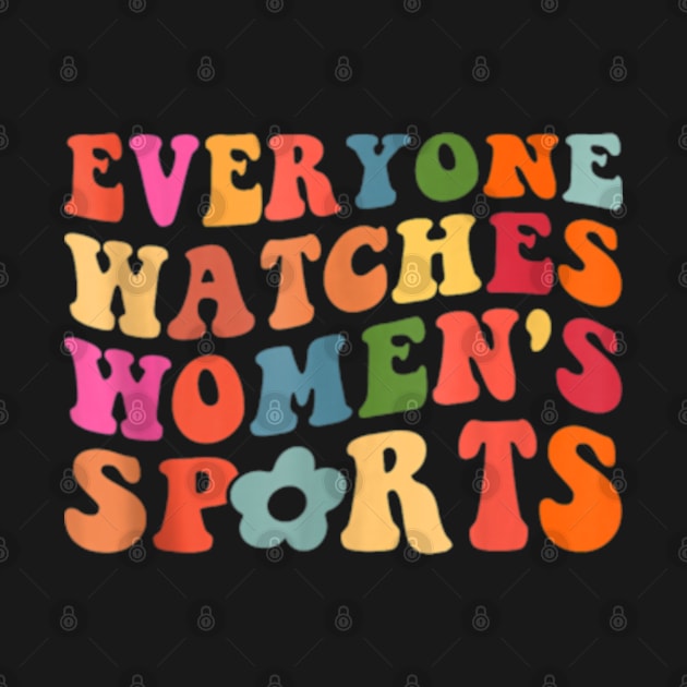 Everyone Watches Women's Sports by Folke Fan Cv