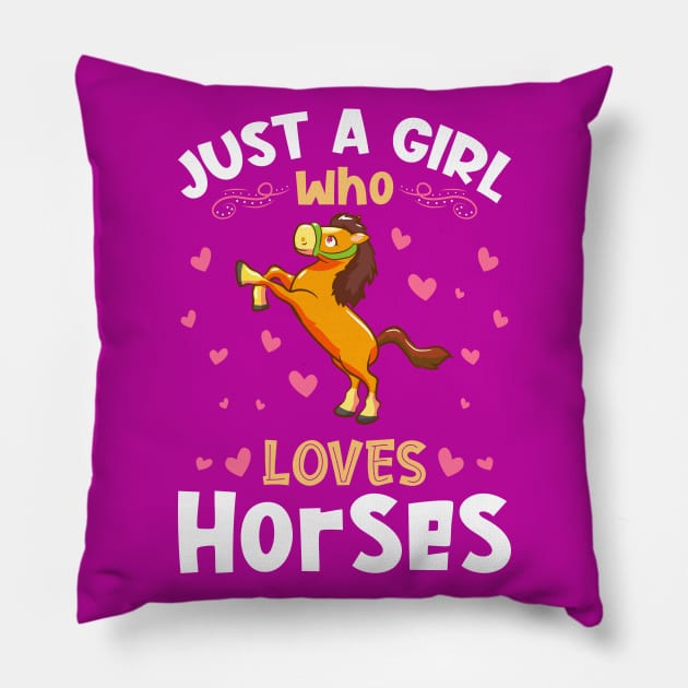 Just a Girl who Loves Horses Equestrian Pillow by aneisha