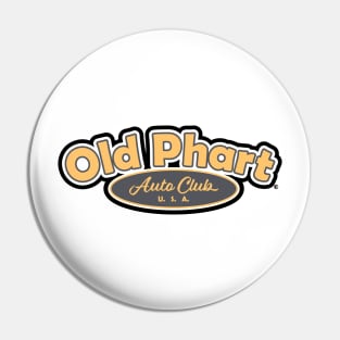 Old Phart Auto Club - logo Pin