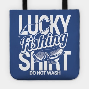 lucky fishing shirt do not wash 1 Tote
