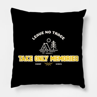 Leave No Trace, Take Only Memories Camping Pillow