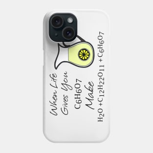 When Life Gives You Lemons Phone Case