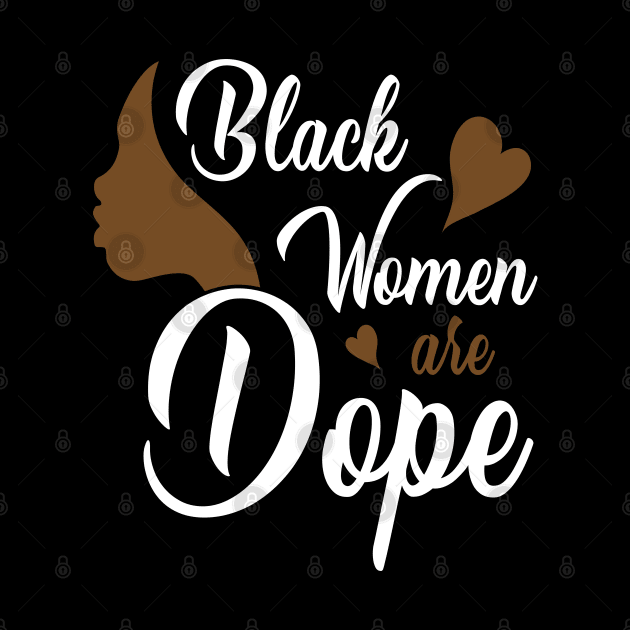 Black Women are Dope, Black History, Black lives matter by UrbanLifeApparel