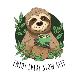 Enjoy Life, Cute Sloth With Coffee T-Shirt