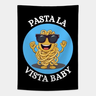 Pasta La Vista Baby | Pasta Pun Tapestry