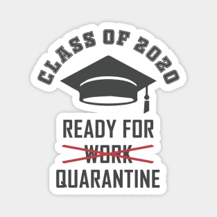 Class of 2020 - ready for Quarantine Magnet