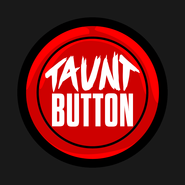 Taunt Button logo shirt by FleetGaming