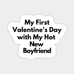 My First Valentine's Day with My Hot New Boyfriend Magnet