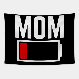 Best Mom Best Mother Women's Mom Battery Low - Funny Sarcastic Graphic for Tired Parenting Mother Tapestry