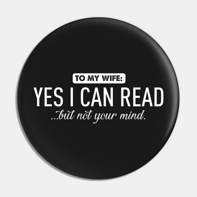To my wife...yes I can read Pin by Bubsart78