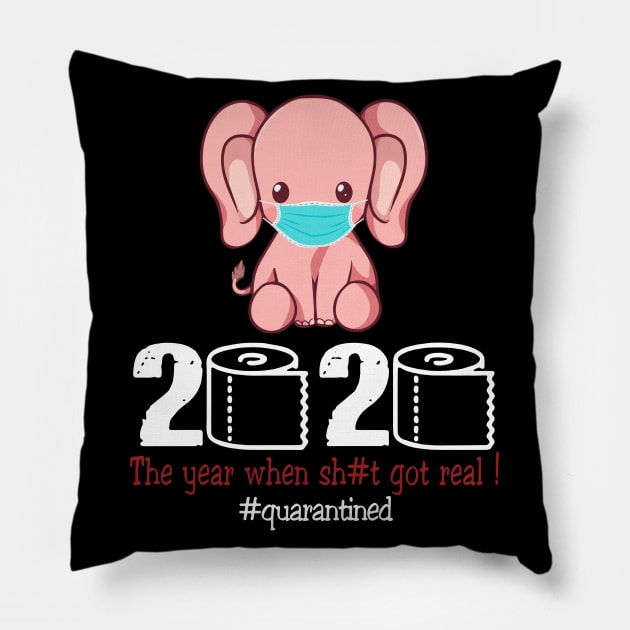 Elephant 2020 The Year When Shit Got Real Pillow by AteezStore