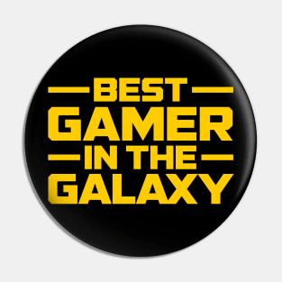 Best Gamer In The Galaxy Pin