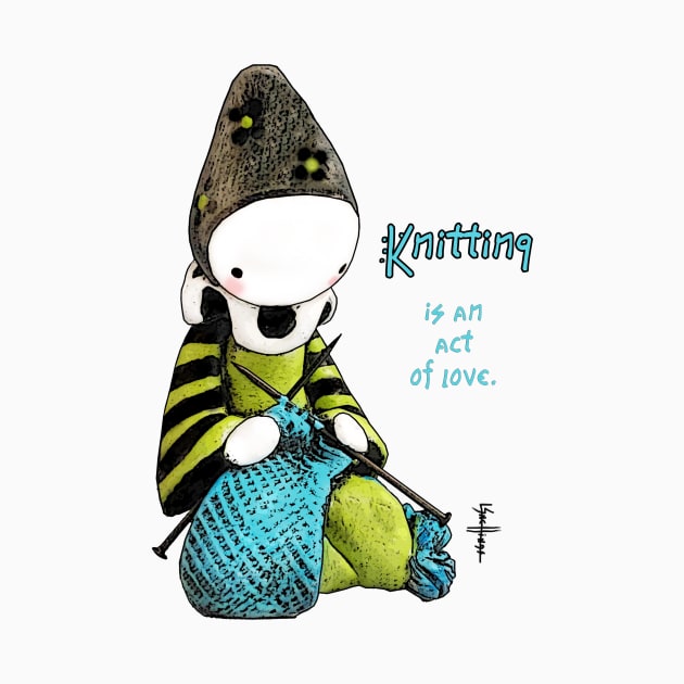 Knitting is an Act of Love by LisaSnellings